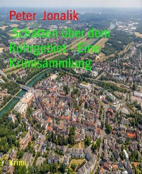 Cover Schatten über dem Ruhrgebiet - Eine Krimisammlung