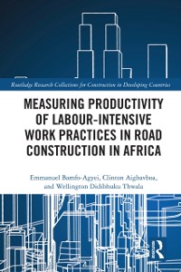Cover Measuring Productivity of Labour-Intensive Work Practices in Road Construction in Africa