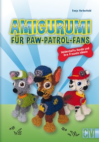 Cover Amigurumi für Paw-Patrol-Fans