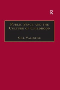 Cover Public Space and the Culture of Childhood