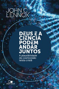 Cover Deus e a ciência podem andar juntos