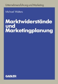 Cover Marktwiderstände und Marketingplanung