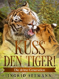 Cover Küss den Tiger!
