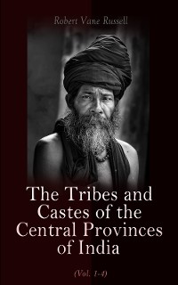 Cover The Tribes and Castes of the Central Provinces of India (Vol. 1-4)