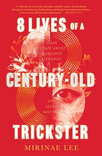 Cover 8 Lives of a Century-Old Trickster
