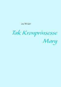 Cover Tak Kronprinsesse Mary