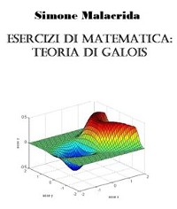 Cover Esercizi di matematica: teoria di Galois