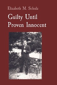 Cover Guilty Until Proven Innocent