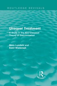 Cover Unequal Treatment (Routledge Revivals)