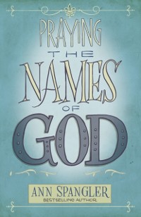 Cover Praying the Names of God