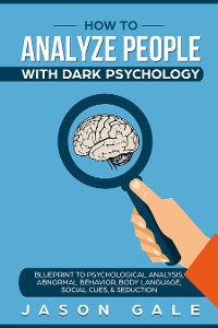 Cover How To Analyze People With Dark Psychology