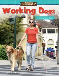 Cover Amazing Animals: Working Dogs