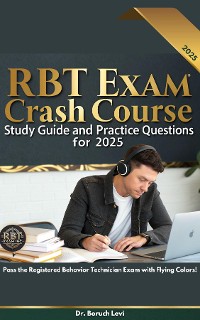 Cover RBT Exam Crash Course Study Guide and Practice Questions for 2025