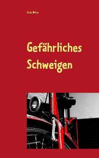 Cover Gefährliches Schweigen