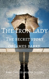 Cover Iron Lady (The secret story of James barry)