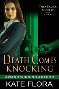 Cover Death Comes Knocking (The Thea Kozak Mystery Series, Book 10)