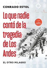 Cover Lo que nadie contó de la tragedia de los Andes