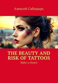 Cover The beauty and risk of Tattoos