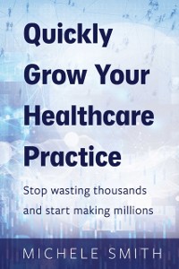 Cover Quick Guide to Healthcare Marketing