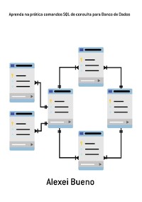 Cover Aprenda Na Prática Comandos Sql De Consulta Para Banco De Dados