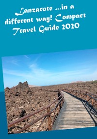 Cover Lanzarote ...in a different way! Compact Travel Guide 2020