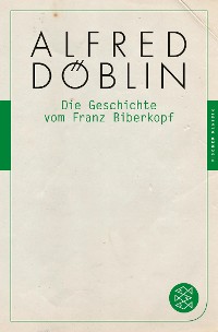 Cover Die Geschichte vom Franz Biberkopf