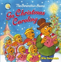 Cover Berenstain Bears Go Christmas Caroling