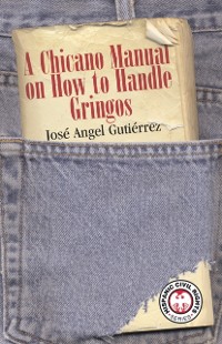 Cover Chicano Manual on How to Handle Gringos