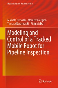 Cover Modeling and Control of a Tracked Mobile Robot for Pipeline Inspection