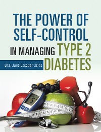 Cover The Power of Self-Control in Managing Type 2 Diabetes