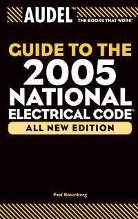 Cover Audel Guide to the 2005 National Electrical Code, All New Edition