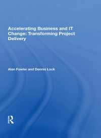 Cover Accelerating Business and IT Change: Transforming Project Delivery