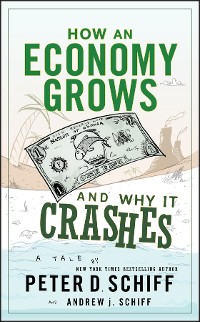 Cover How an Economy Grows and Why It Crashes