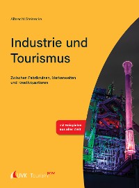 Cover Tourism NOW: Industrie und Tourismus