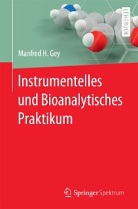 Cover Instrumentelles und Bioanalytisches Praktikum