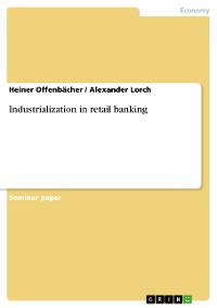 Cover Industrialization in retail banking