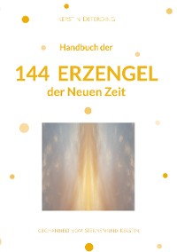 Cover Handbuch der 144 Erzengel der Neuen Zeit