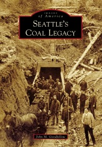 Cover Seattle's Coal Legacy