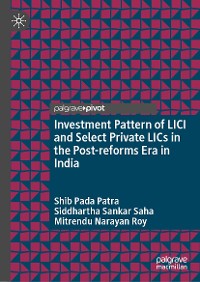 Cover Investment Pattern of LICI and Select Private LICs in the Post-reforms Era in India