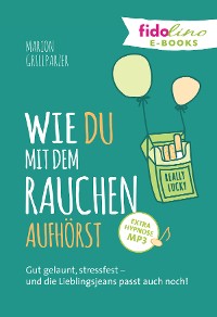 Cover Wie du mit dem Rauchen aufhörst