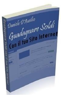 Cover Guadagnare soldi con il tuo sito Internet