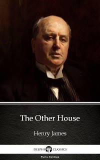 Cover The Other House by Henry James (Illustrated)