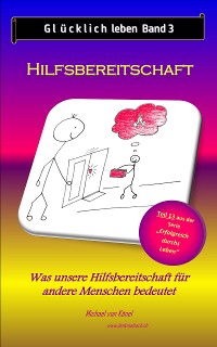 Cover Glücklich leben - Band 3: Hilfsbereitschaft