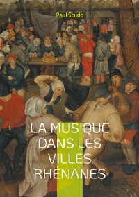 Cover La musique dans les villes rhénanes