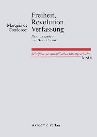 Cover Freiheit, Revolution, Verfassung. Kleine politische Schriften