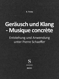 Cover Geräusch und Klang - Musique concrète