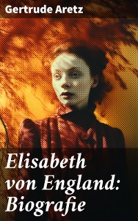 Cover Elisabeth von England: Biografie