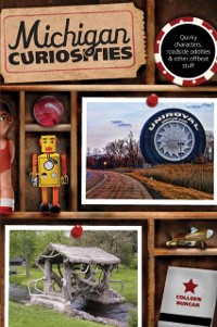 Cover Michigan Curiosities