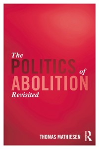 Cover Politics of Abolition Revisited