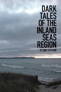 Cover Dark Tales of the Inland Seas Region